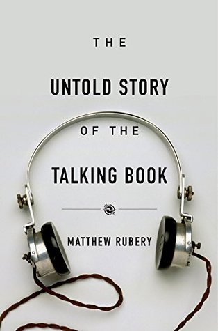 The untold story of the talking book, reseña